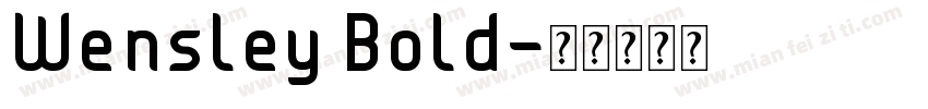 Wensley Bold字体转换